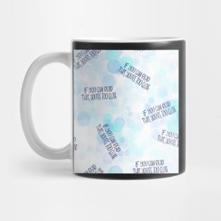 If you can read this, you're too close - introvert 4 blue and navy Mug